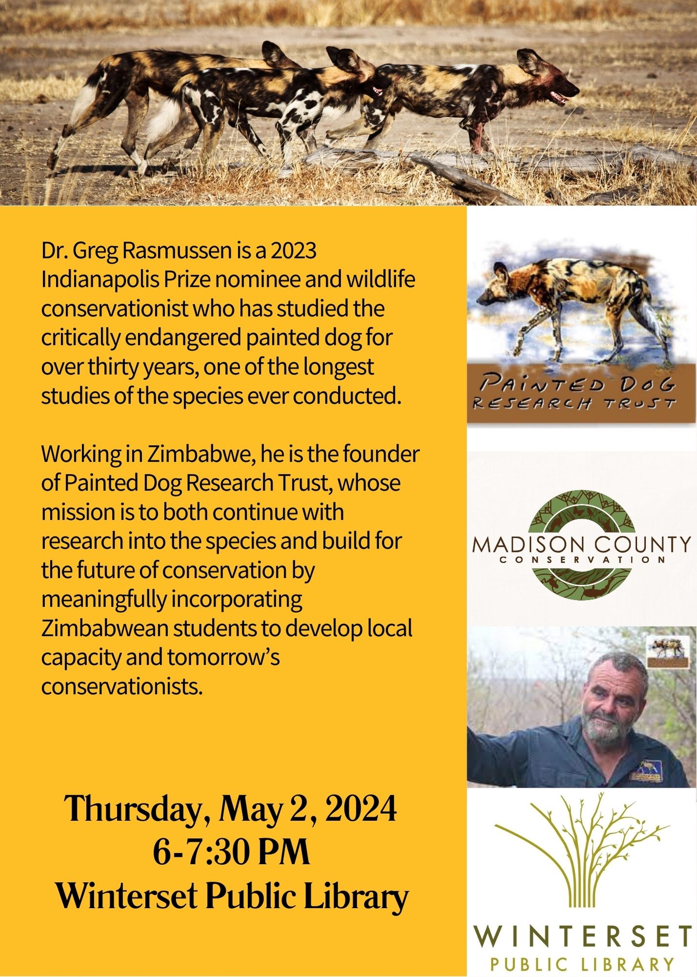 Event Flyer: Dr. Greg Rasmussen, founder for Painted Dog Research Trust
May 2, 2024 - Winterset Public Library